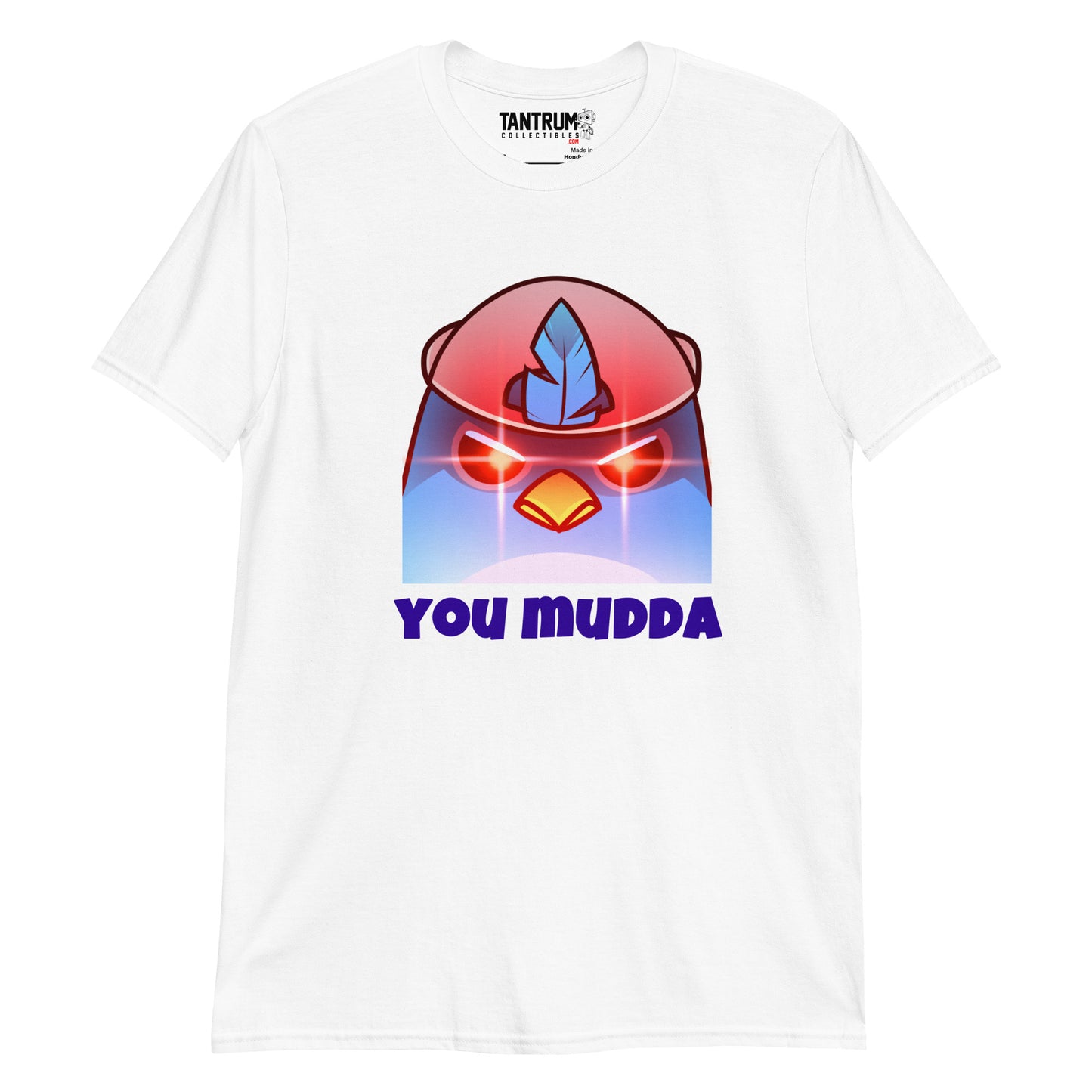 Bird650 - Short-Sleeve Unisex T-Shirt - You Mudda