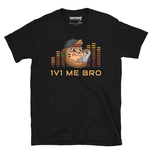 Chambo - Unisex T-Shirt - 1V1 Me Bro