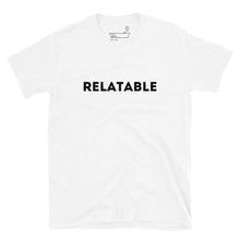 Load image into Gallery viewer, Triks - Short-Sleeve Unisex T-Shirt - Relatable
