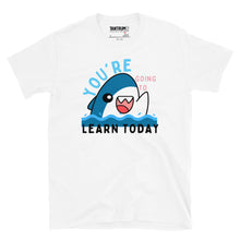 Load image into Gallery viewer, Shoujo - Unisex T-Shirt - Youre Going To Learn Today
