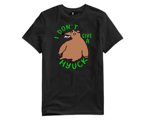 Sleeping Bear - I Don't Give a Hyuck Shirt (Streamer Purchase)